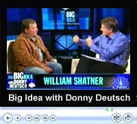 William Shatner on Big Idea with Donny Deutsch, Nov. 7, 2005